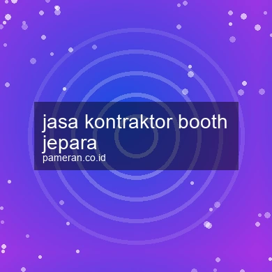 Jasa Kontraktor Booth Jepara