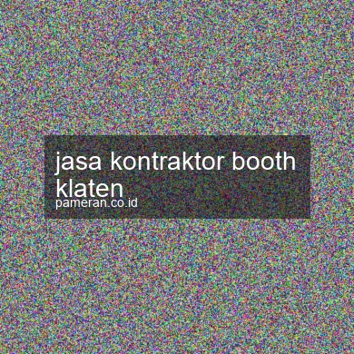 Jasa Kontraktor Booth Klaten