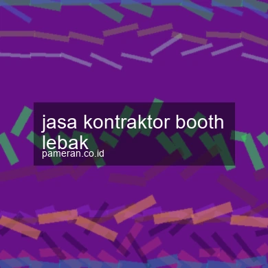 Jasa Kontraktor Booth Lebak