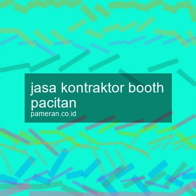 Jasa Kontraktor Booth Pacitan