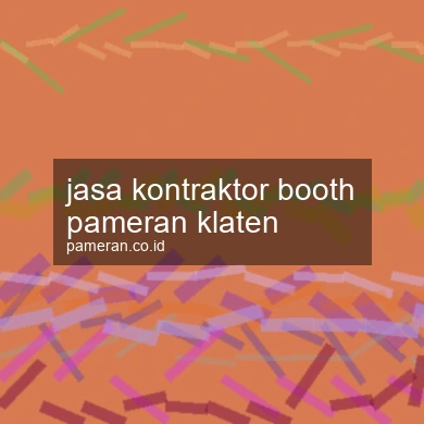 Jasa Kontraktor Booth Pameran Klaten