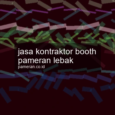 Jasa Kontraktor Booth Pameran Lebak