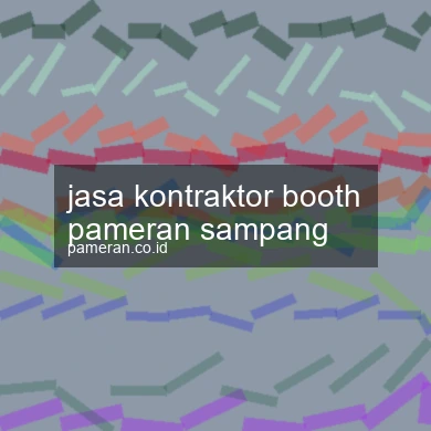Jasa Kontraktor Booth Pameran Sampang
