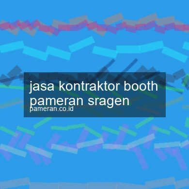 Jasa Kontraktor Booth Pameran Sragen