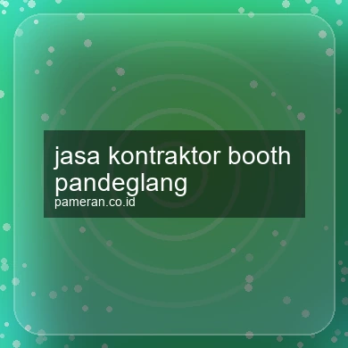 Jasa Kontraktor Booth Pandeglang