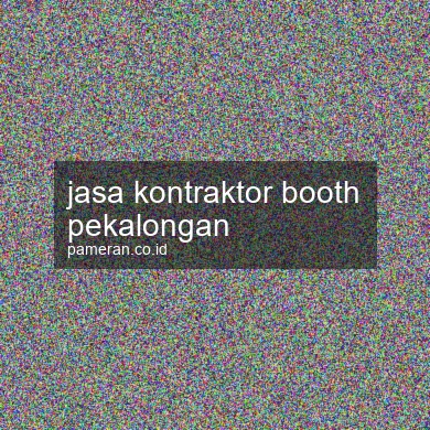 Jasa Kontraktor Booth Pekalongan
