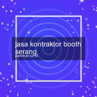 Jasa Kontraktor Booth Serang