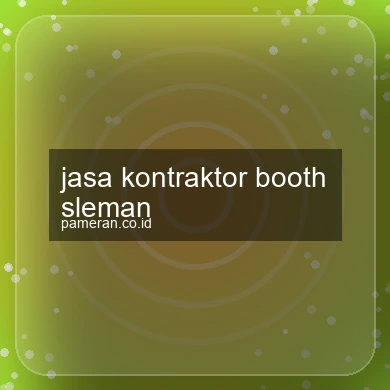 Jasa Kontraktor Booth Sleman