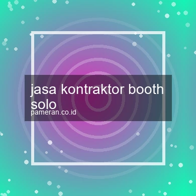 Jasa Kontraktor Booth Solo