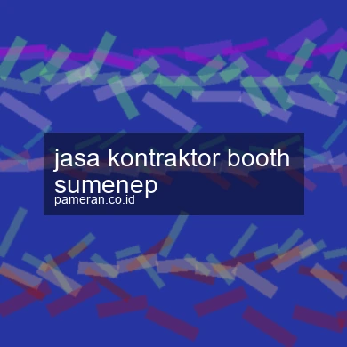 Jasa Kontraktor Booth Sumenep