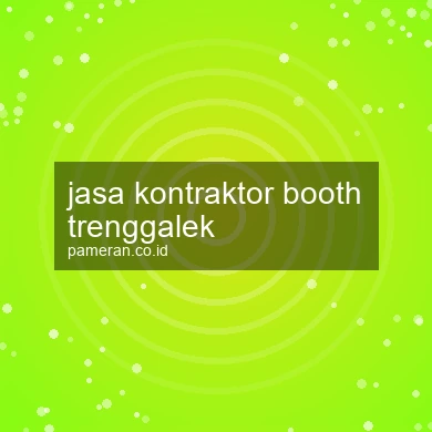Jasa Kontraktor Booth Trenggalek