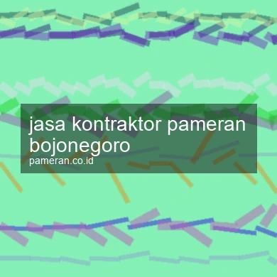 Jasa Kontraktor Pameran Bojonegoro