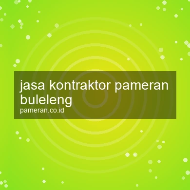 Jasa Kontraktor Pameran Buleleng