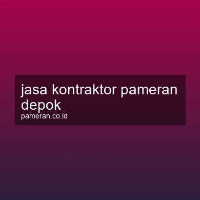 Jasa Kontraktor Pameran Depok