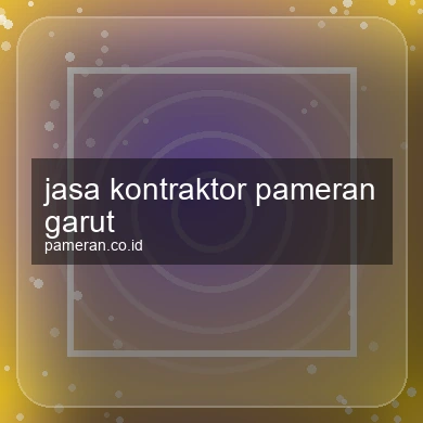 Jasa Kontraktor Pameran Garut