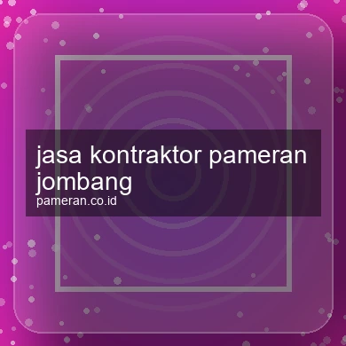 Jasa Kontraktor Pameran Jombang