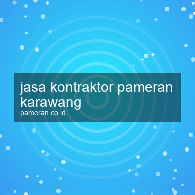 Jasa Kontraktor Pameran Karawang