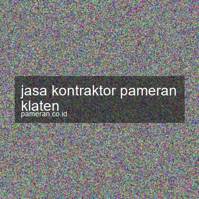 Jasa Kontraktor Pameran Klaten