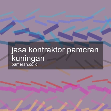 Jasa Kontraktor Pameran Kuningan