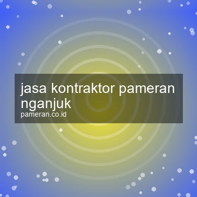 Jasa Kontraktor Pameran Nganjuk