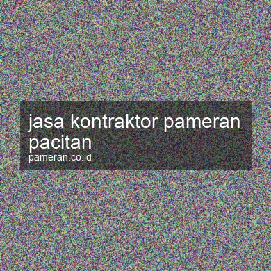 Jasa Kontraktor Pameran Pacitan