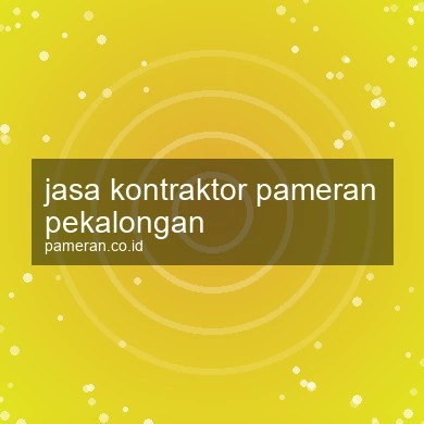 Jasa Kontraktor Pameran Pekalongan