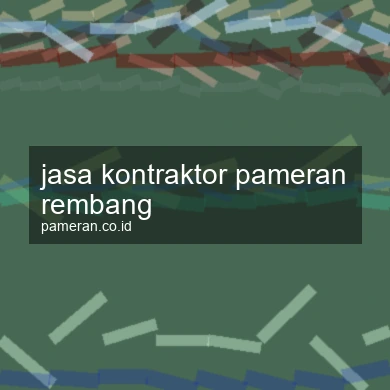 Jasa Kontraktor Pameran Rembang
