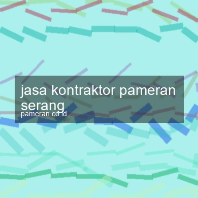 Jasa Kontraktor Pameran Serang