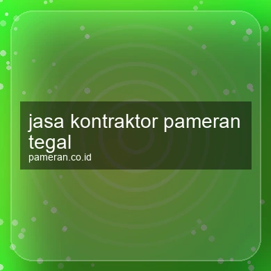 Jasa Kontraktor Pameran Tegal
