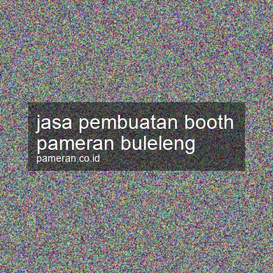 Jasa Pembuatan Booth Pameran Buleleng