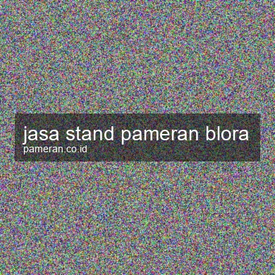 Jasa Stand Pameran Blora
