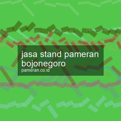 Jasa Stand Pameran Bojonegoro