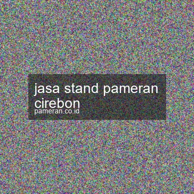 Jasa Stand Pameran Cirebon