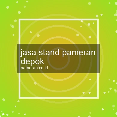 Jasa Stand Pameran Depok