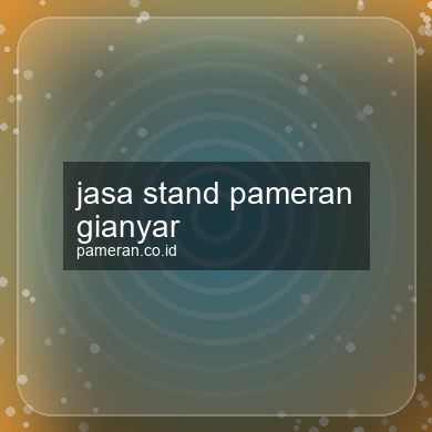 Jasa Stand Pameran Gianyar