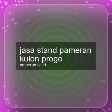 Jasa Stand Pameran Kulon Progo