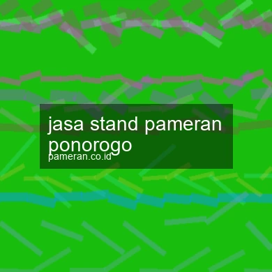 Jasa Stand Pameran Ponorogo