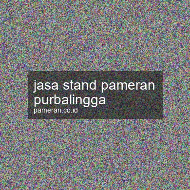 Jasa Stand Pameran Purbalingga