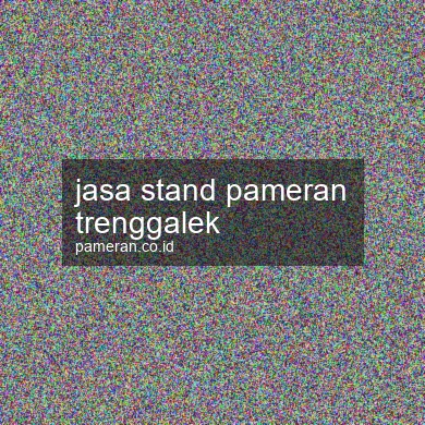 Jasa Stand Pameran Trenggalek