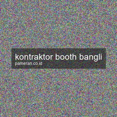 Kontraktor Booth Bangli