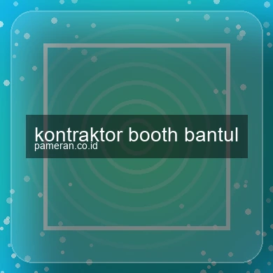 Kontraktor Booth Bantul