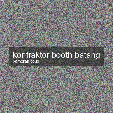 Kontraktor Booth Batang