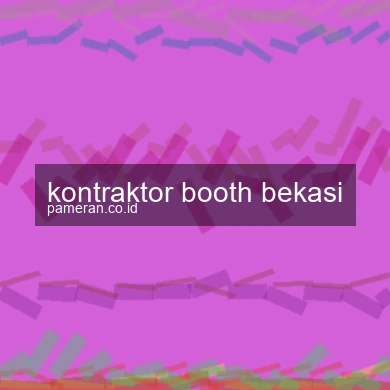 Kontraktor Booth Bekasi