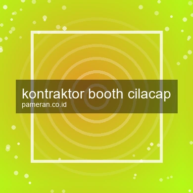 Kontraktor Booth Cilacap