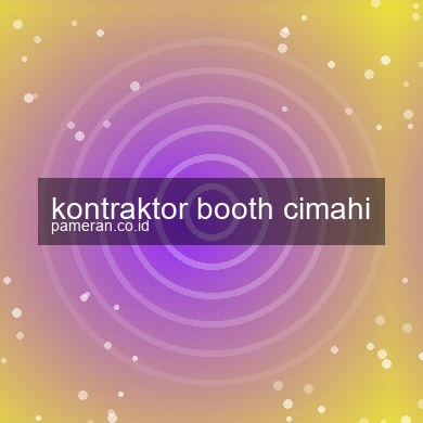 Kontraktor Booth Cimahi