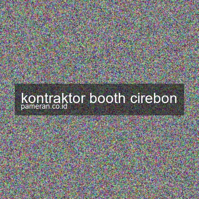 Kontraktor Booth Cirebon