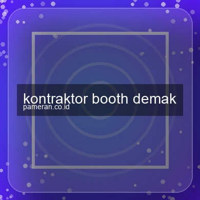 Kontraktor Booth Demak