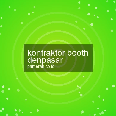 Kontraktor Booth Denpasar