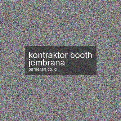 Kontraktor Booth Jembrana
