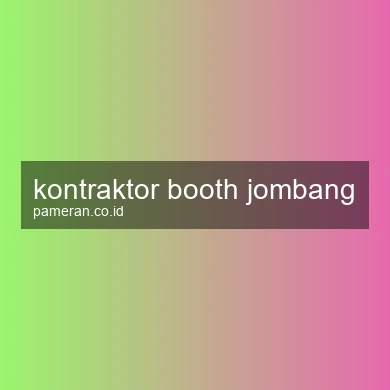 Kontraktor Booth Jombang